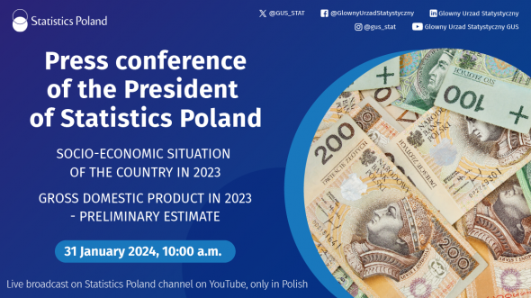 31st January 2024: Press conference of the President of Statistics Poland summarizing 2023