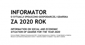 Białe tło na czarno tekst Informator o sytuacji społeczno-gospodarczej Gdańska za 2020 rok