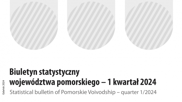 Biuletyn statystyczny województwa pomorskiego - 1 kwartał 2024 r. - okładka