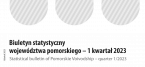 Biuletyn statystyczny województwa pomorskiego - 1 kwartał 2023 r. Foto