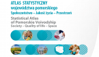 Atlas statystyczny województwa pomorskiego. Społeczeństwo – Jakość życia – Przestrzeń Foto