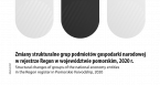 Zmiany strukturalne grup podmiotów gospodarki narodowej w rejestrze REGON w województwie pomorskim, 2020 r. Foto