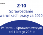 Z-10 za 2020 r. – w Portalu Sprawozdawczym <br>od 1 lutego 2021 r. Foto