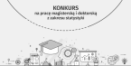 Konkurs na pracę magisterską i doktorską z zakresu statystyki Foto
