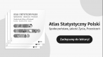 Atlas Statystyczny Polski. Społeczeństwo – Jakość życia – Przestrzeń Foto