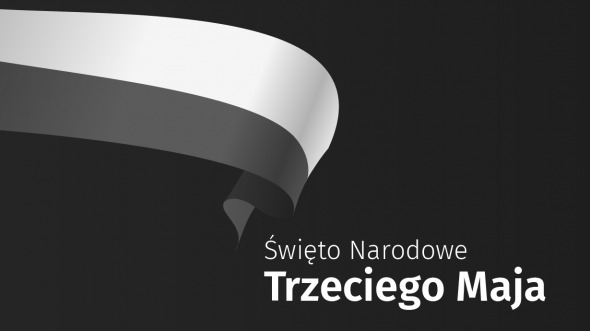 Niebieskie tło, z lewej górnej strony Polska flaga w formie falującej, z lewej strony tekst o święcie trzeciego maja