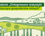 Badanie - Zintegrowane statystyki dotyczące gospodarstw rolnych od 1 czerwca do 14 sierpnia 2026 r. Foto